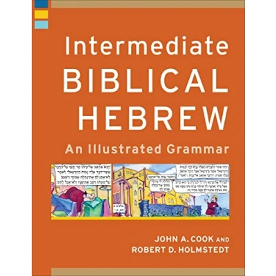 Abbildung von Intermediate Biblical Hebrew: An Illustrated Grammar (Learning Hebrew)