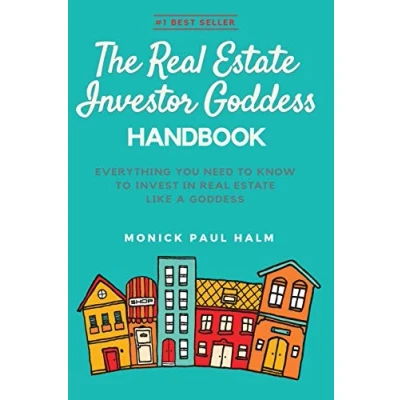 Abbildung von The Real Estate Investor Goddess Handbook: Everything You Need To Know Invest In Like A