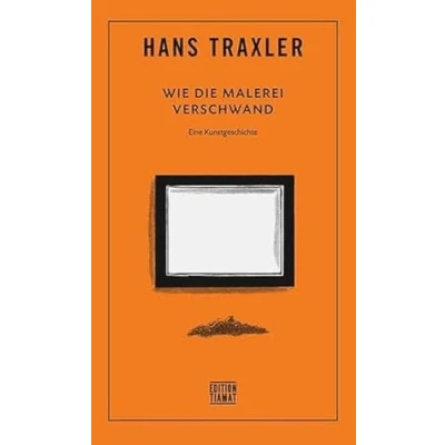 Abbildung von Wie die Malerei verschwand: Eine Kunstgeschichte (Critica Diabolis)
