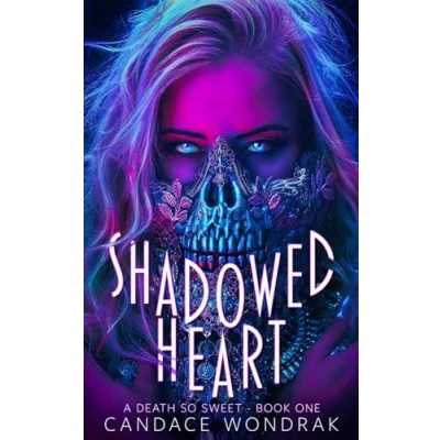 Abbildung von Shadowed Heart: A Dark Reverse Harem Romance (A Death So Sweet, Band 1)