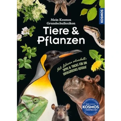 Abbildung von Mein Kosmos Grundschullexikon Tiere &amp; Pflanzen: mit 300 Tieren Pflanzen von A bis Z, für neugierige Kinder ab 8 Jahren, Extraseiten das erste Referat Grundschullehrern entwickelt.