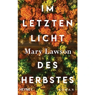 Abbildung von Im letzten Licht des Herbstes: Roman Booker Prize Longlist 2021