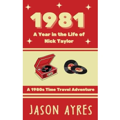 Abbildung von 1981: A Year in the Life of Nick Taylor