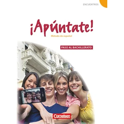 Abbildung von ¡Apúntate! Spanisch als 2. Fremdsprache Ausgabe 2008 Paso al bachillerato: Schulbuch