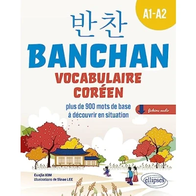 Abbildung von BANCHAN. Vocabulaire coréen A1 A2: plus de 900 mots base à découvrir en situation (avec fichiers audio)