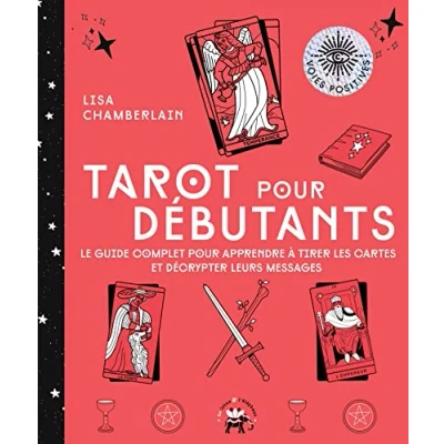 Abbildung von Tarot pour débutants: Le guide complet apprendre à tirer les cartes et décrypter leurs messages