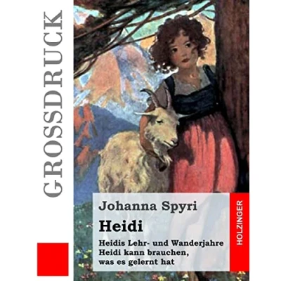 Abbildung von Heidis Lehr und Wanderjahre / Heidi kann brauchen, was es gelernt hat: Beide Bände in einem Buch