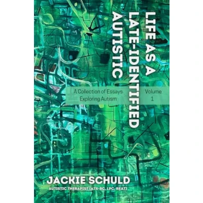 Abbildung von Life as A Late Identified Autistic: Collection of Essays Exploring Autism