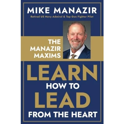 Abbildung von the Manazir Maxims: Learn How to Lead from Heart