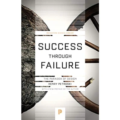Abbildung von Success Through Failure: The Paradox of Design (Princeton Science Library)