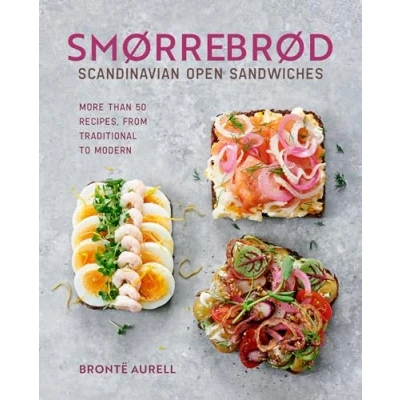 Abbildung von Smorrebrod: Scandinavian Open Sandwiches: More than 35 recipes, from traditional to modern