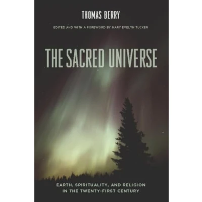 Abbildung von the Sacred Universe: Earth, Spirituality, and Religion in Twenty First Century