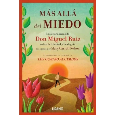 Abbildung von Mas Alla del Miedo: Las enseñanzas de Don Miguel Ruiz recogidas por Mary Carroll Nelson (Crecimiento personal)