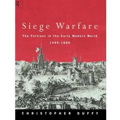 Abbildung von Siege Warfare: Fortress in the Early Modern World 1494 1660