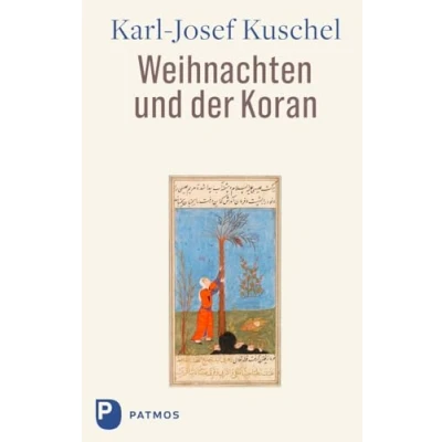 Abbildung von Weihnachten und der Koran: Aktualisierte erweiterte Neuausgabe