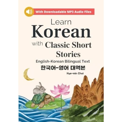 Abbildung von Learn Korean with Classic Short Stories Beginner (Downloadable Audio and English Bilingual Dual Text) (Beautiful in Korean, Band 3)