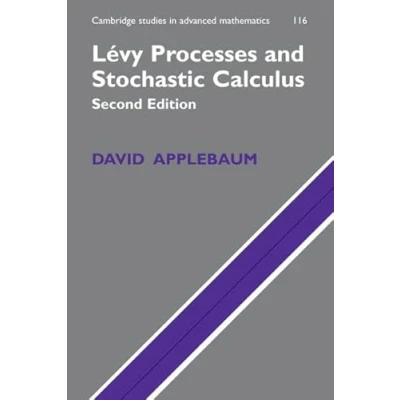 Abbildung von Levy Processes and Stochastic Calculus (Cambridge Studies in Advanced Mathematics)