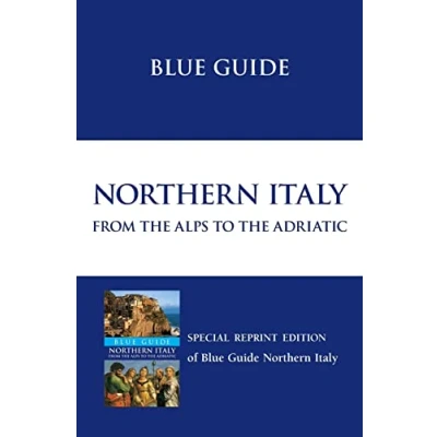 Abbildung von Blue Guide Northern Italy: from the Alps to Adriatic