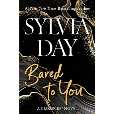 Abbildung von Bared to You: A Crossfire Novel
