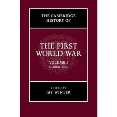 Abbildung von the Cambridge History of First World War: Global War (1)