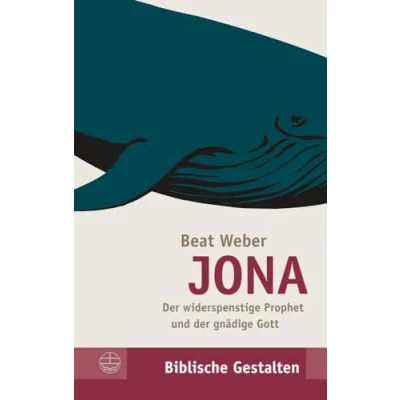 Abbildung von JONA der widerspenstige Prophet und gnädige Gott (Biblische Gestalten (Bg))