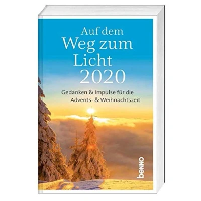 Abbildung von Auf dem Weg zum Licht 2020: Gedanken und Impulse für die Advents Weihnachtszeit