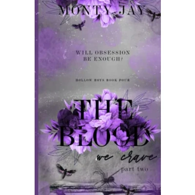 Abbildung von The Blood we Crave: Part Two (The Hollow Boys, Band 4)
