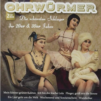 Abbildung von Ohrwürmer die Schlager der 20er und 30er Jahre