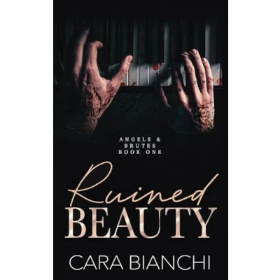 Abbildung von Ruined Beauty: An arranged marriage, enemies to lovers mafia romance (Angels &amp; Brutes, Band 1)