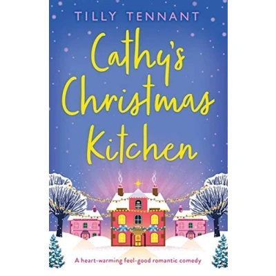 Abbildung von Cathy&#039;s Christmas Kitchen: A heart warming feel good romantic comedy