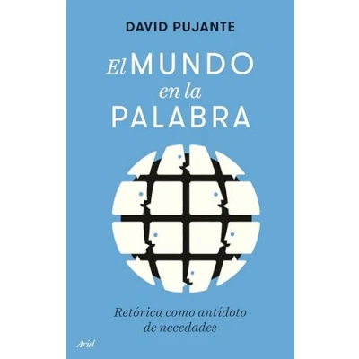 Abbildung von El mundo en la palabra: Retórica como antídoto de necedades (Ariel)