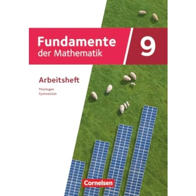 Abbildung von Fundamente der Mathematik Thüringen 9. Schuljahr: Arbeitsheft Mit Medien zahlreichen Erklärvideos