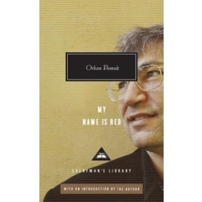 Abbildung von My Name is Red: Orhan Pamuk (Everyman&#039;s Library CLASSICS)
