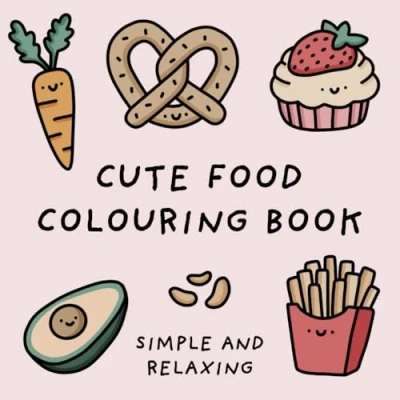Abbildung von Cute Food Colouring Book (Simple and Relaxing Bold Designs for Adults &amp; Children) Books)