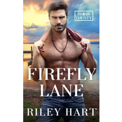 Abbildung von Firefly Lane: A small town, friends to lovers, MM romance (Briar County, Band 1)