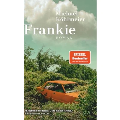 Abbildung von Frankie: Roman Eine rasante All Age Road Novel »ganz einfach virtuos.« Elke Schmitter, Die Zeit