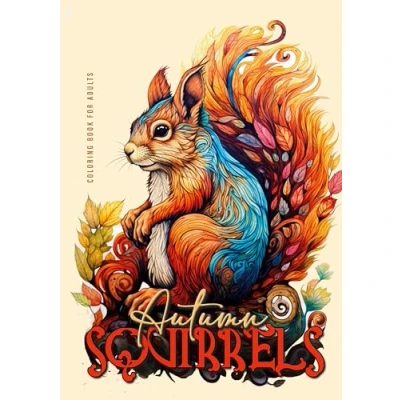 Abbildung von Eichhörnchen im Herbst Malbuch für Erwachsene: Tiere Erwachsene Graustufen + Zentangle : ... (Autumn Coloring Books, Band 10)
