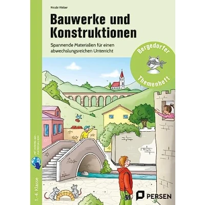 Abbildung von Bauwerke und Konstruktionen: Spannende Materialien für einen abwechslungsreichen Unterricht (1. bis 4. Klasse) (Bergedorfer Themenhefte Grundschule)