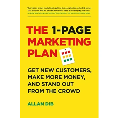 Abbildung von 1 Page Marketing Plan: Get New Customers, Make More Money, and Stand Out from the Crowd