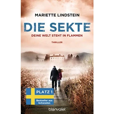 Abbildung von Die Sekte Deine Welt steht in Flammen: Thriller (Sofia Bauman, Band 4)