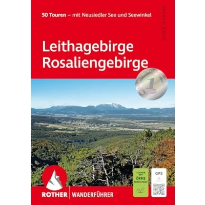 Abbildung von Leithagebirge Rosaliengebirge: 50 Touren Mit Neusiedler See und Seewinkel. GPS Tracks (Rother Wanderführer)