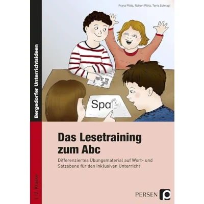 Abbildung von Das Lesetraining zum Abc: Differenziertes Übungsmaterial auf Wort und Satzebene für den inklusiven Unterricht (1. 2. Klasse)