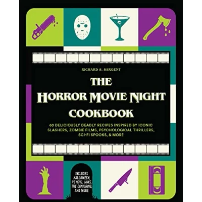 Abbildung von The Horror Movie Night Cookbook: 60 Deliciously Deadly Recipes Inspired by Iconic Slashers, Zombie Films, Psychological Thrillers, Sci Fi Spooks, and ... More) (Gifts for &amp; TV Lovers)