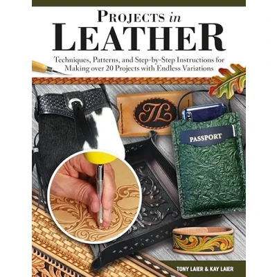 Abbildung von Projects in Leather: Techniques, Patterns, and Step by Instructions for Making over 20 With Endless Variations