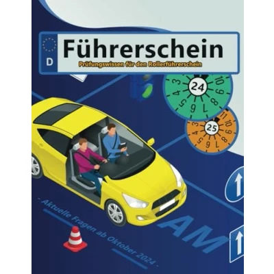 Abbildung von Führerschein 2024/25 Klasse AM: Prüfungsfragen 2024/2025 Erfolgreich lernen und die Theorieprüfung sicher bestehen