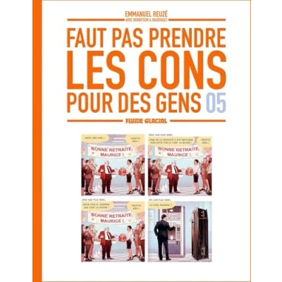 Abbildung von Faut pas prendre les cons pour des gens tome 05