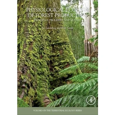 Abbildung von Physiological Ecology of Forest Production: Principles, Processes and Models (Terrestrial Ecology, Volume 4, Band 4)