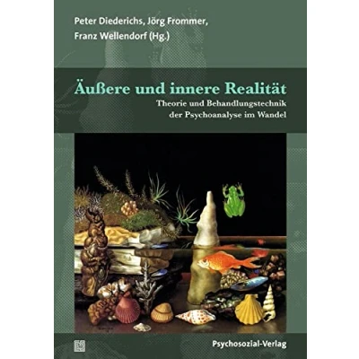 Abbildung von Äußere und innere Realität: Theorie Behandlungstechnik der Psychoanalyse im Wandel (Bibliothek Psychoanalyse)