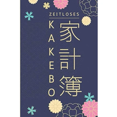 Abbildung von Zeitloses KAKEBO: Haushaltsbuch zum Eintragen Stressfrei haushalten und Geld sparen im Alltag nach japanischem Vorbild Kontobuch für monatliche ... Finanzen Griff mit ihrem Finanzplaner