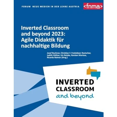Abbildung von Inverted Classroom and beyond 2023: Agile Didaktik für nachhaltige Bildung